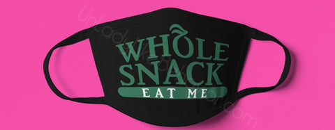 “Whole Snack” mask