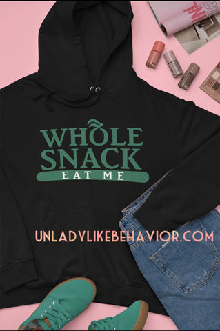 "Whole Snack” Unisex Hoodie