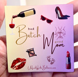 “Bad Bxtch Good Mom” Magnet