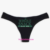 "Whole Snack” Thong