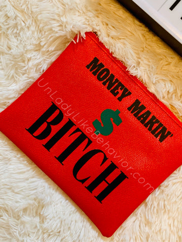 "Money Makin’ Bitch" Purse