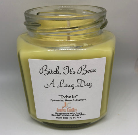 “Bitch, It’s Been A Long Day” Jauntee Candle