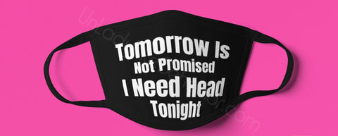 “Head Tonight” Mask