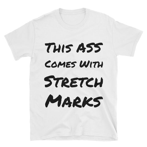 "Stretch Marks" Short-Sleeve Unisex T-Shirt