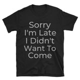 "Sorry" Short-Sleeve Unisex T-Shirt