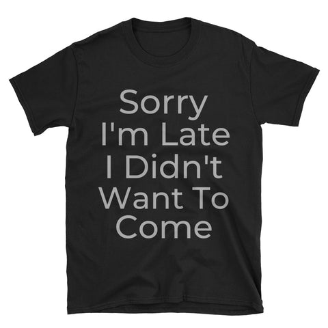 "Sorry" Short-Sleeve Unisex T-Shirt