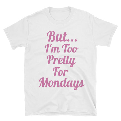 "Mondays" Short-Sleeve Unisex T-Shirt
