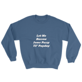 "Payday Pussy" (6 Colors) Men's Sweatshirt