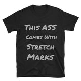 "Stretch Marks" Short-Sleeve Unisex T-Shirt