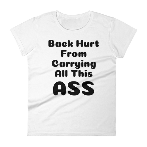 "Back Hurt" Women's short sleeve t-shirt